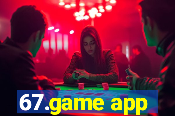 67.game app